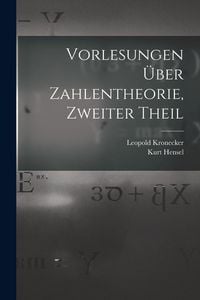 Produktbild: Vorlesungen &Uuml;ber Zahlentheorie, Zweiter Theil
