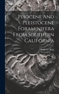 Produktbild: Pliocene And Pleistocene Foraminifera From Southern California