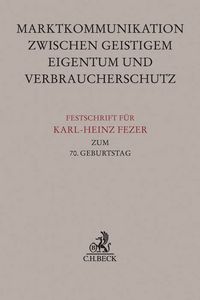 Produktbild: Festschrift f&uuml;r Karl-Heinz Fezer zum 70. Geburtstag
