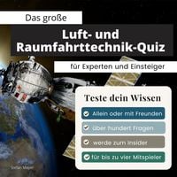 Produktbild: Das gro&szlig;e Luftfahrt und Raumfahrt-Quiz f&uuml;r Experten und Einsteiger