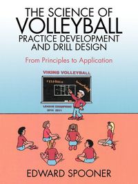Produktbild: The Science of Volleyball Practice Development and Drill Design
