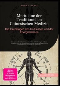 Produktbild: Meridiane der Traditionellen Chinesischen Medizin: Die Grundlagen des Qi-Flusses und der Energiebahnen