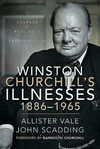 Produktbild: Winston Churchill's Illnesses, 1886-1965