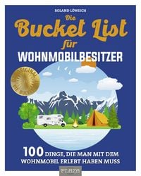 Produktbild: Die Bucket List f&uuml;r Wohnmobilbesitzer