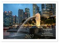 Produktbild: Singapur: Zwischen Wolkenkratzern und Superb&auml;umen (Wandkalender 2027 DIN A2 quer), CALVENDO Monatskalender