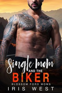 Produktbild: Single Mom And The Biker (Mollige Mama's Van Blossom Ford, #3)