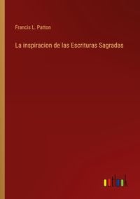 Produktbild: La inspiracion de las Escrituras Sagradas