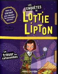Produktbild: Les enqu&ecirc;tes de Lottie Lipton. Le tr&eacute;sor des catacombes
