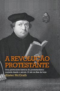 Produktbild: A revolu&ccedil;&atilde;o protestante