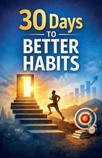 Produktbild: 30 Days to Better Habits