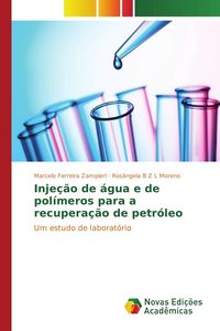 Produktbild: Inje&ccedil;&atilde;o de &aacute;gua e de pol&iacute;meros para a recupera&ccedil;&atilde;o de petr&oacute;leo