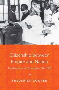 Produktbild: Cooper, F: Citizenship between Empire and Nation