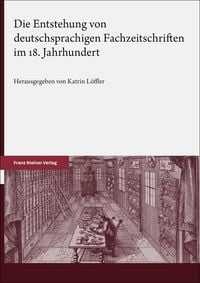 Produktbild: Die Entstehung von deutschsprachigen Fachzeitschriften im 18. Jahrhundert