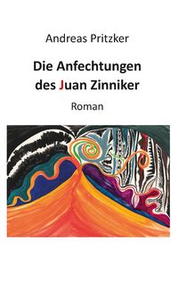 Produktbild: Die Anfechtungen des Juan Zinniker