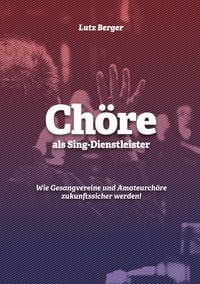 Produktbild: Ch&ouml;re als Sing-Dienstleister