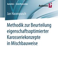 Produktbild: Methodik zur Beurteilung eigenschaftsoptimierter Karosseriekonzepte in Mischbauweise