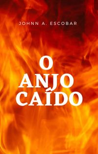 Produktbild: O Anjo Ca&iacute;do