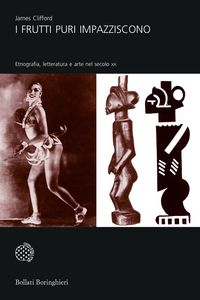 Produktbild: I frutti puri impazziscono. Etnografia, letteratura e arte nel secolo XX