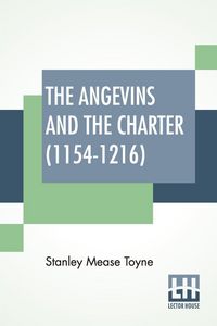 Produktbild: The Angevins And The Charter (1154-1216)