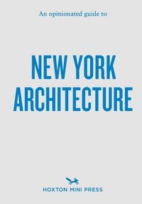 Produktbild: An Opinionated Guide to New York Architecture