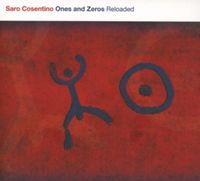 Produktbild: Saro Cosentino: Ones And Zeros Reloaded