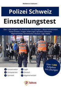 Bild vom Artikel Einstellungstest Polizei Schweiz vom Autor Waldemar Erdmann