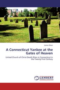 Produktbild: A Connecticut Yankee at the Gates of Heaven
