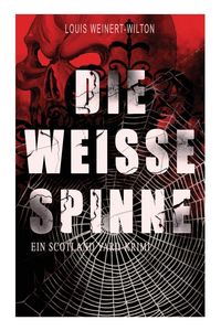 Produktbild: Die weisse Spinne (Ein Scotland Yard-Krimi)