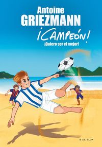 Produktbild: &iexcl;Campe&oacute;n! 4. &iexcl;Quiero ser el mejor!