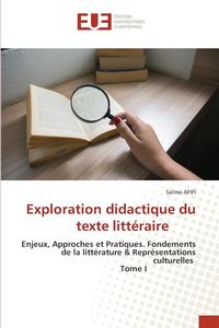 Produktbild: Exploration didactique du texte litt&eacute;raire