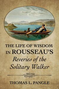 Produktbild: Life of Wisdom in Rousseau''s 'Reveries of the Solitary Walker'