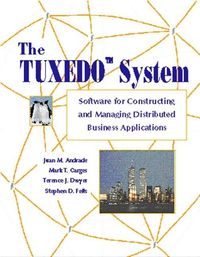 Produktbild: The Tuxedo System Software for Constructing and Managing Distributed Business Applications