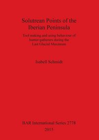 Produktbild: Solutrean Points of the Iberian Peninsula