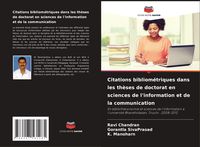 Produktbild: Citations bibliom&eacute;triques dans les th&egrave;ses de doctorat en sciences de l'information et de la communication