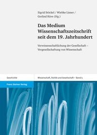 Produktbild: Das Medium Wissenschaftszeitschrift seit dem 19. Jahrhundert