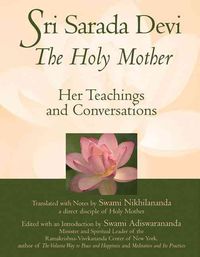Produktbild: Sri Sarada Devi, the Holy Mother: Her Teachings and Conversations
