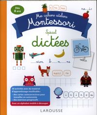 Produktbild: Mes cahiers ateliers Montessori : sp&eacute;cial dict&eacute;es : d&egrave;s 6 ans