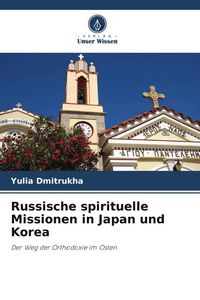 Produktbild: Russische spirituelle Missionen in Japan und Korea