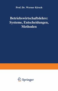 Produktbild: Betriebswirtschaftslehre: Systeme, Entscheidungen, Methoden