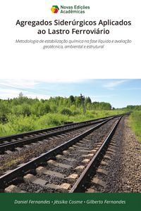 Produktbild: Agregados Sider&uacute;rgicos Aplicados ao Lastro Ferrovi&aacute;rio