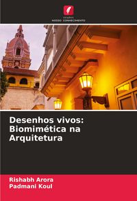 Produktbild: Desenhos vivos: Biomim&eacute;tica na Arquitetura