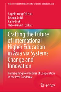 Produktbild: Crafting the Future of International Higher Education in Asia via Systems Change and Innovation
