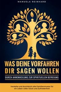 Produktbild: Was deine Vorfahren dir sagen wollen