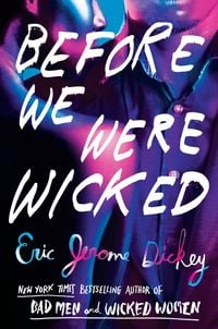 Produktbild: Dickey, E: Before We Were Wicked