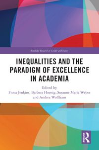 Produktbild: Inequalities and the Paradigm of Excellence in Academia