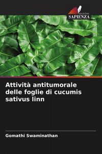 Produktbild: Attivit&agrave; antitumorale delle foglie di cucumis sativus linn