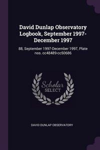 Produktbild: David Dunlap Observatory Logbook, September 1997-December 1997
