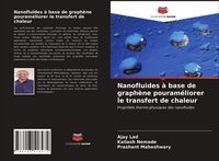 Produktbild: Nanofluides &agrave; base de graph&egrave;ne pouram&eacute;liorer le transfert de chaleur