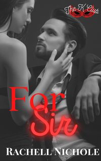 Produktbild: For Sir (The K Club, #1)