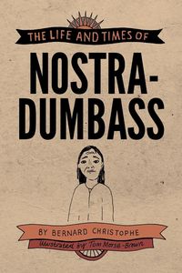 Produktbild: The Life and Times of Nostradumbass